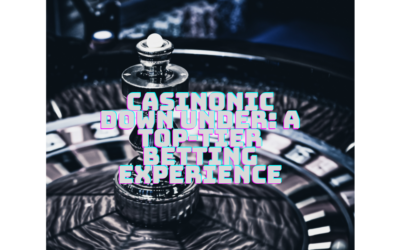 Casinonic Down Under: A Top-Tier Betting Experience